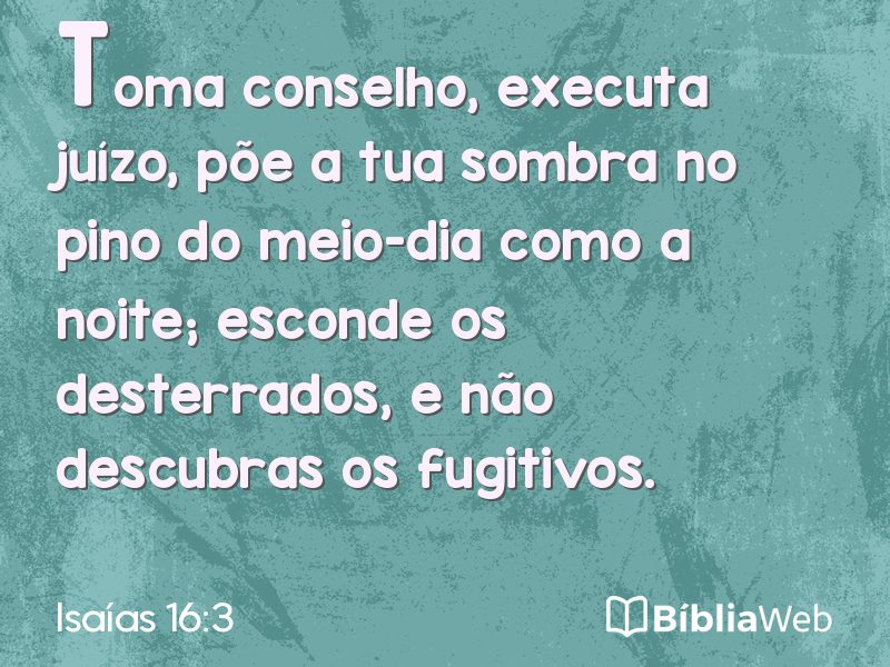 Isaías 16:3 em imagem para compartilhar