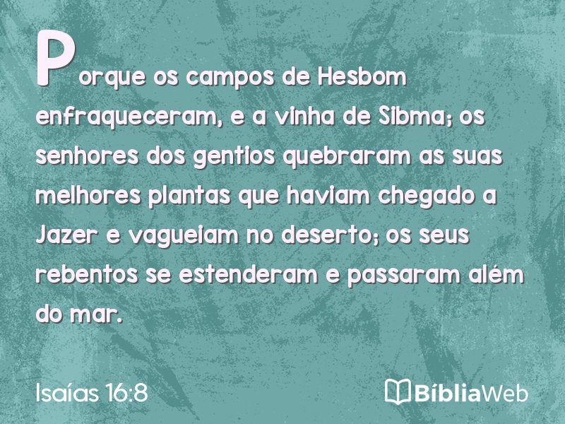 Isaías 16:8 em imagem para compartilhar