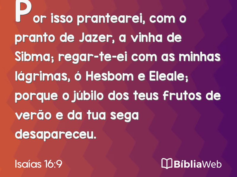 Isaías 16:9 em imagem para compartilhar
