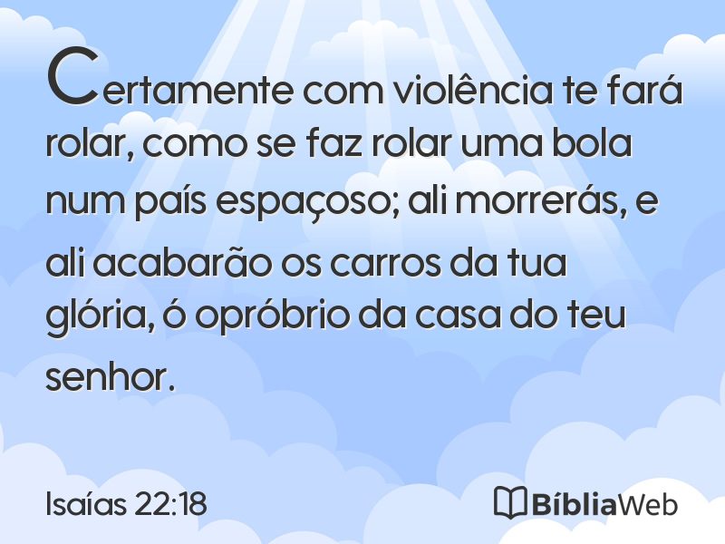 Isaías 22:18 em imagem para compartilhar