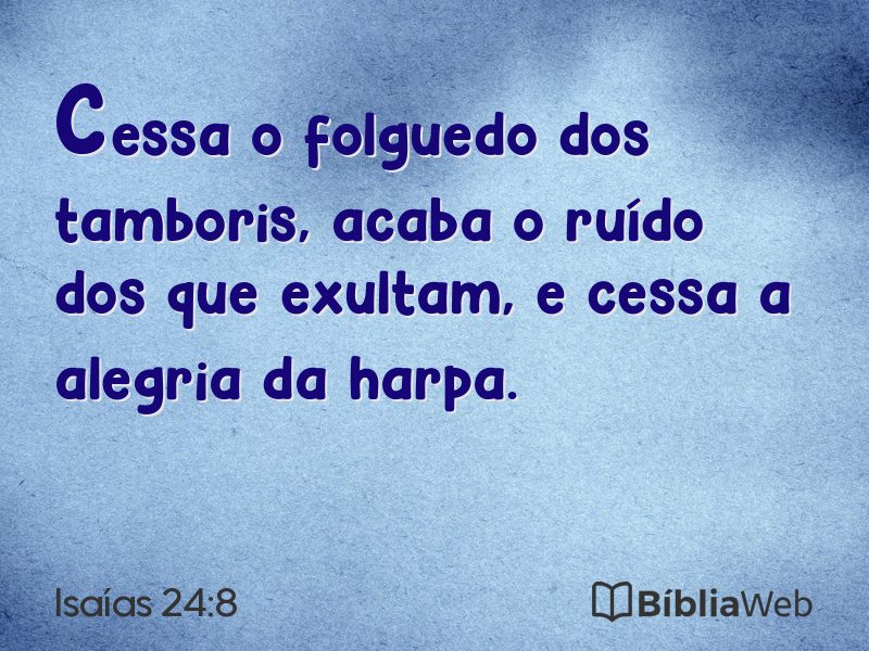 Isaías 24:8 em imagem para compartilhar