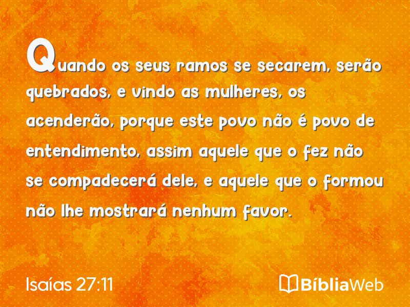 Isaías 27:11 em imagem para compartilhar