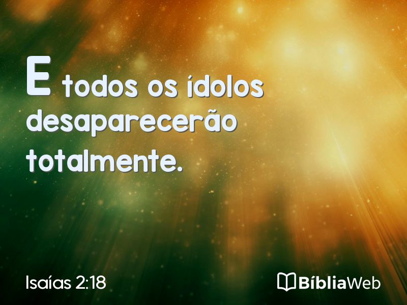 Isaías 2:18 em imagem para compartilhar