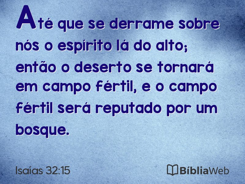 Isaías 32:15 em imagem para compartilhar