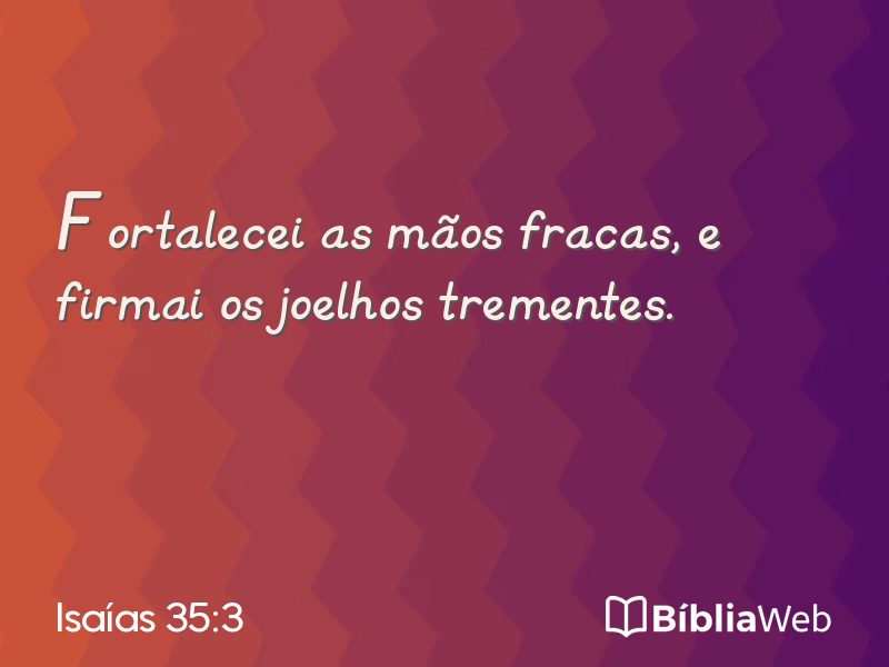 Isaías 35:3 em imagem para compartilhar