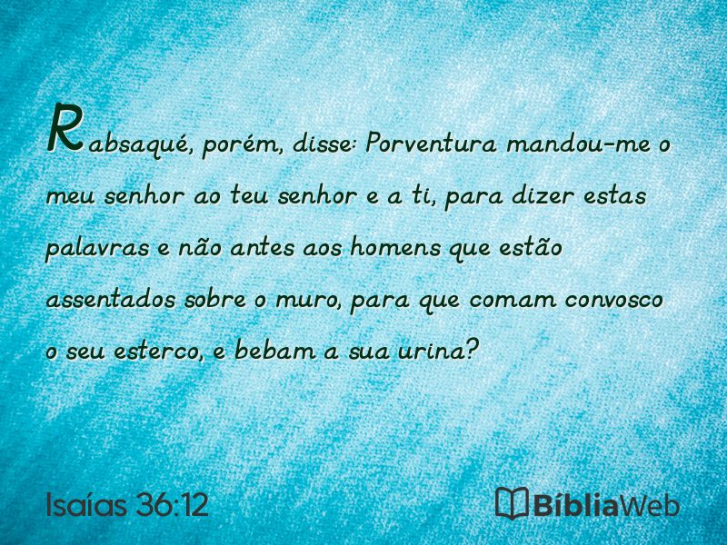 Isaías 36:12 em imagem para compartilhar