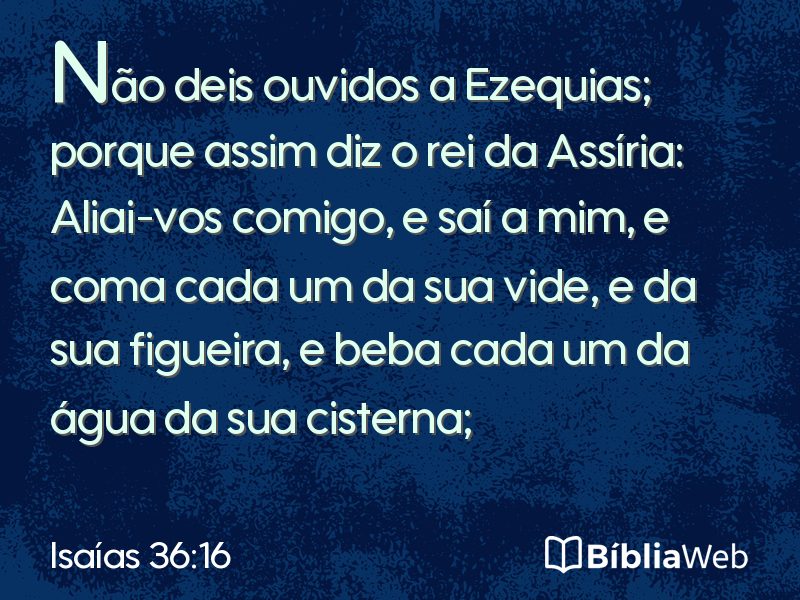 Isaías 36:16 em imagem para compartilhar