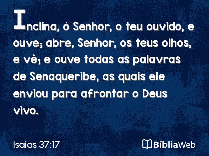 Isaías 37:17 em imagem para compartilhar