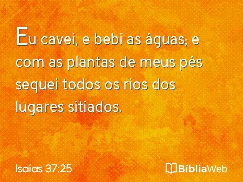 Isaías 37:25 em imagem para compartilhar