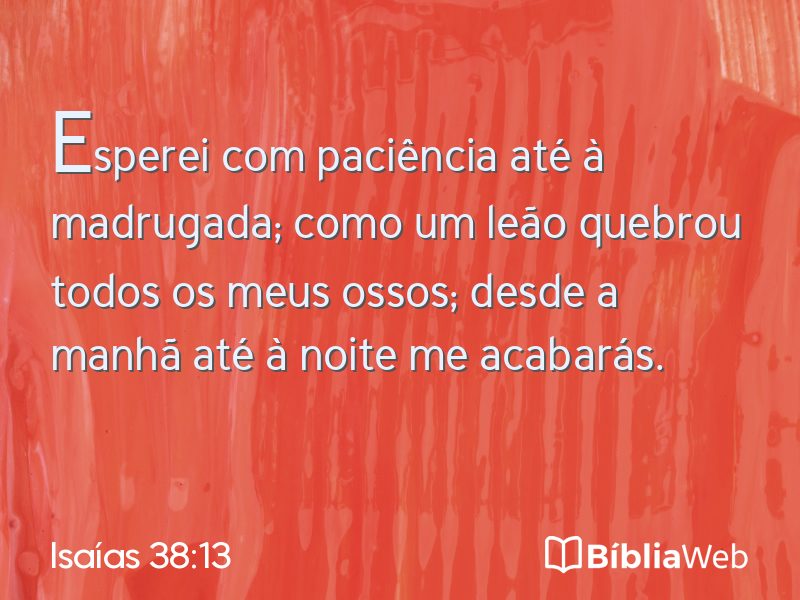 Isaías 38:13 em imagem para compartilhar