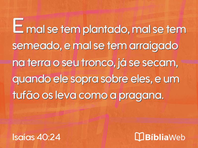 Isaías 40:24 em imagem para compartilhar