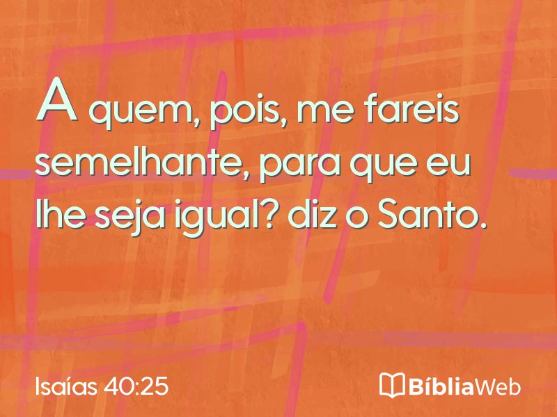 Isaías 40:25 em imagem para compartilhar
