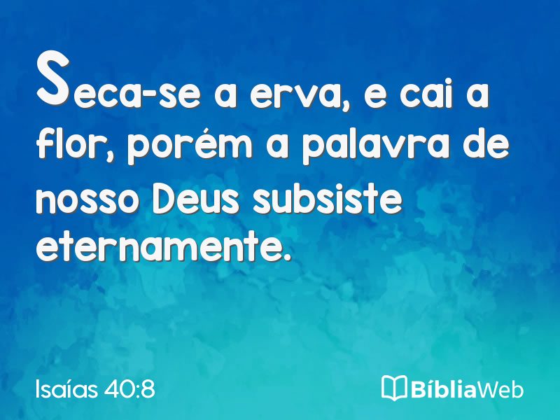 Isaías 40:8 em imagem para compartilhar