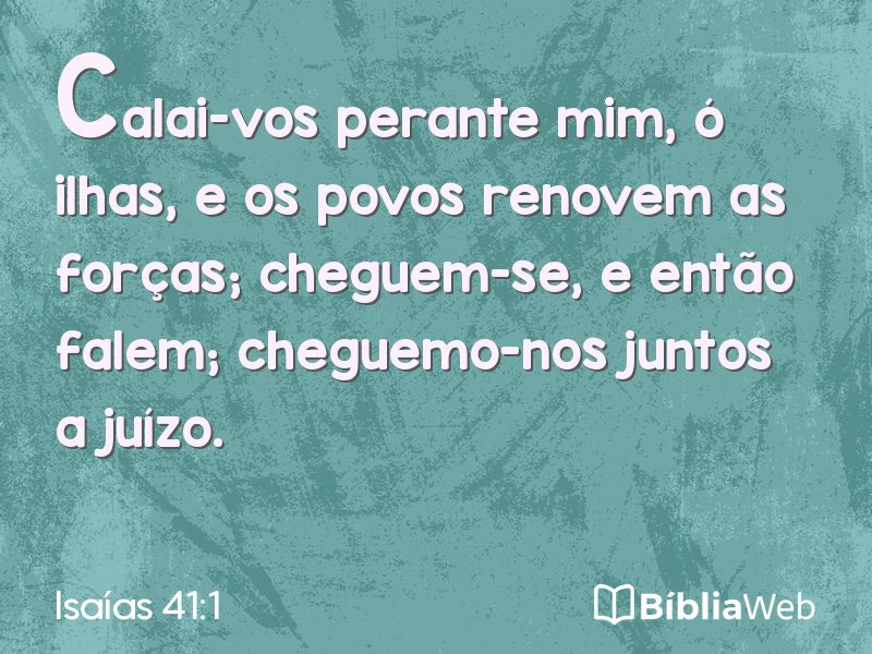 Isaías 41:1 em imagem para compartilhar