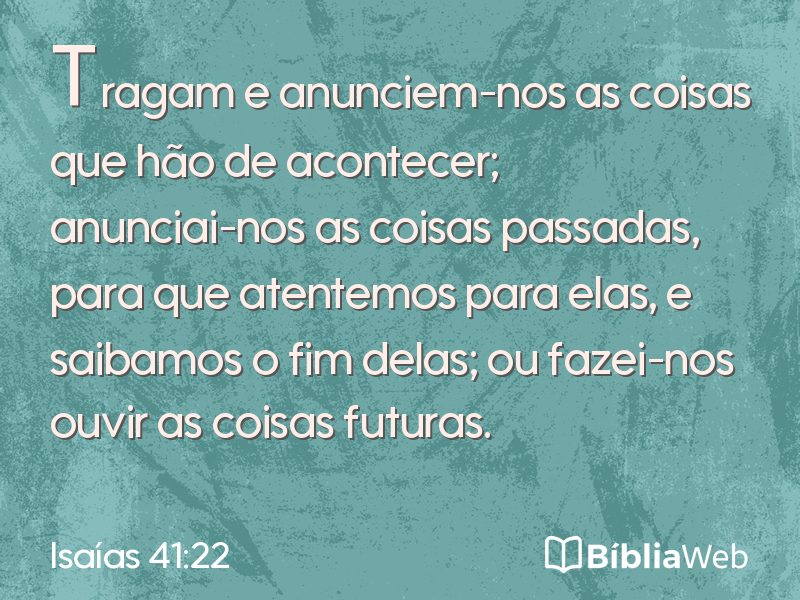 Isaías 41:22 em imagem para compartilhar