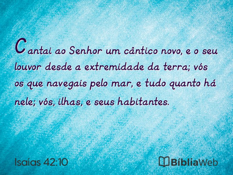 Isaías 42:10 em imagem para compartilhar