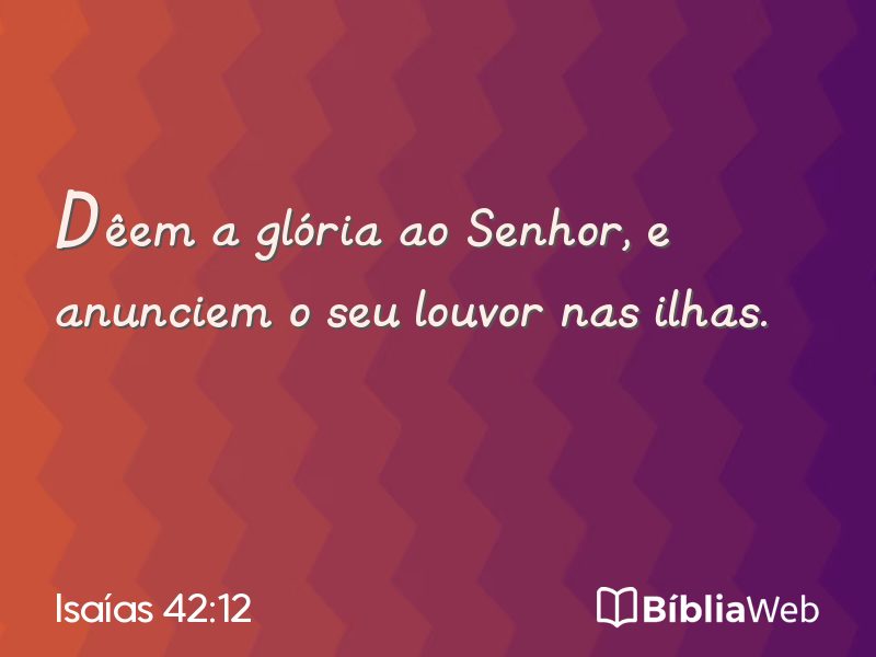 Isaías 42:12 em imagem para compartilhar