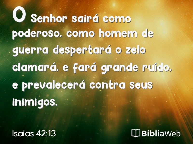 Isaías 42:13 em imagem para compartilhar