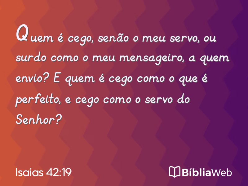 Isaías 42:19 em imagem para compartilhar