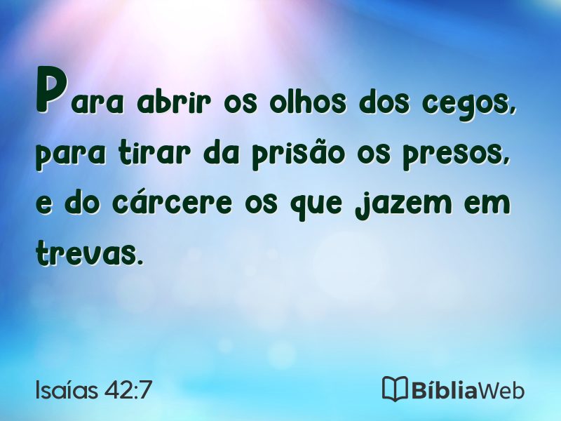Isaías 42:7 em imagem para compartilhar