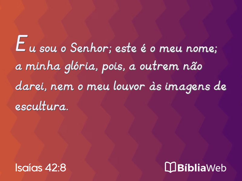 Isaías 42:8 em imagem para compartilhar