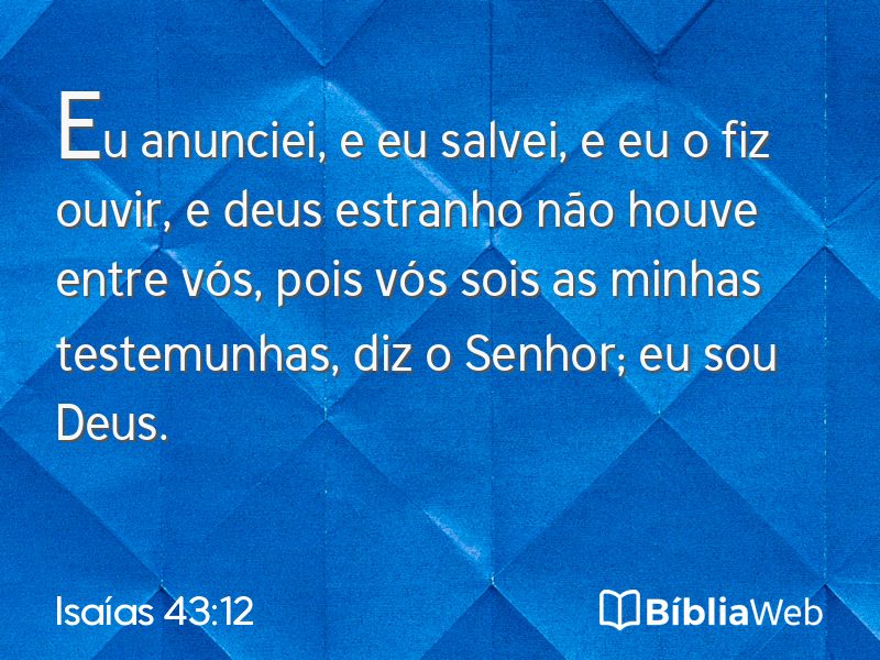 Isaías 43:12 em imagem para compartilhar