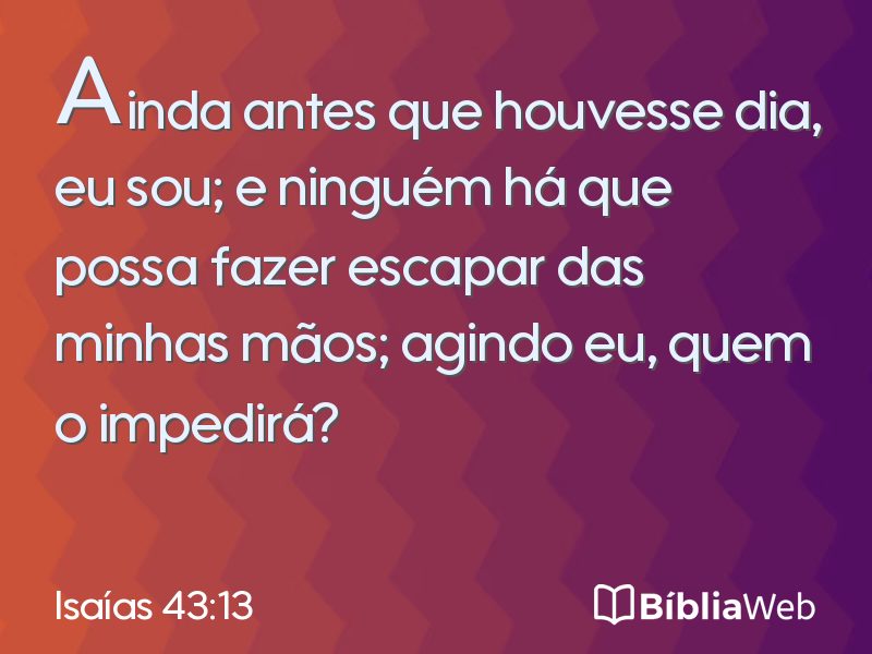 Isaías 43:13 em imagem para compartilhar