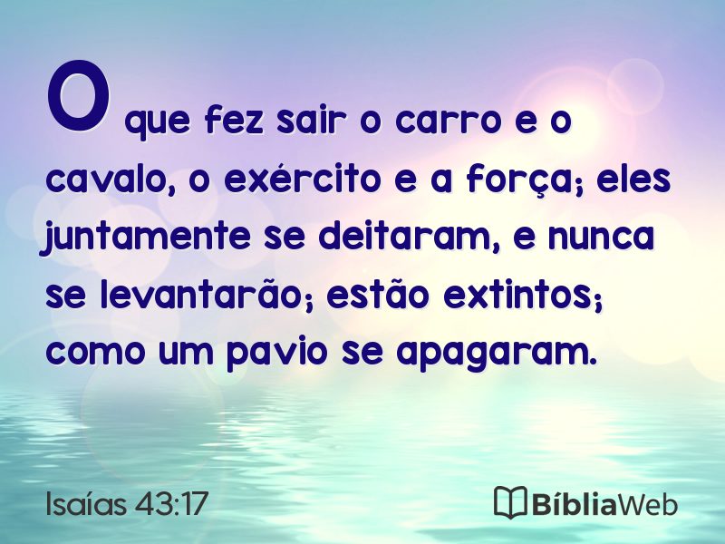 Isaías 43:17 em imagem para compartilhar