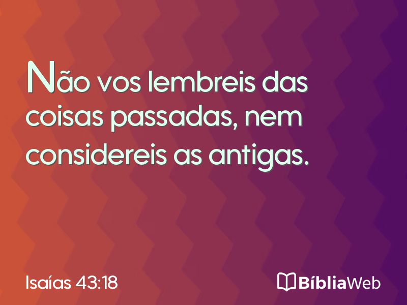 Isaías 43:18 em imagem para compartilhar