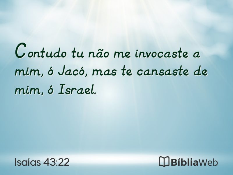 Isaías 43:22 em imagem para compartilhar