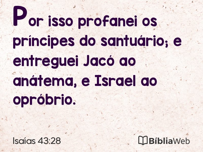 Isaías 43:28 em imagem para compartilhar
