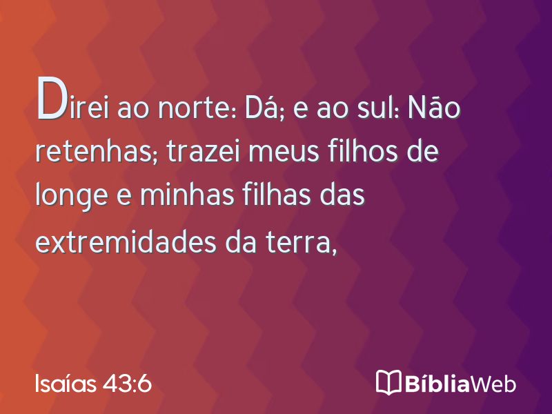 Isaías 43:6 em imagem para compartilhar