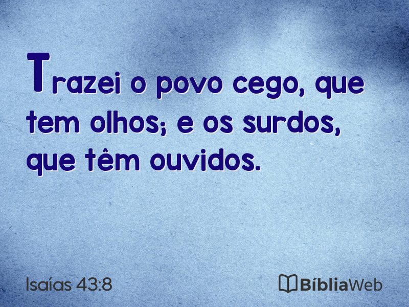 Isaías 43:8 em imagem para compartilhar