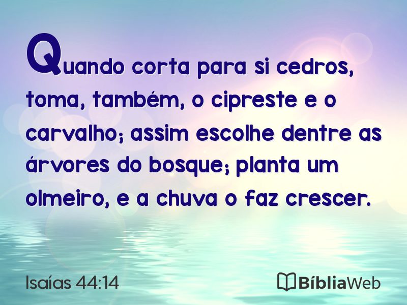 Isaías 44:14 em imagem para compartilhar