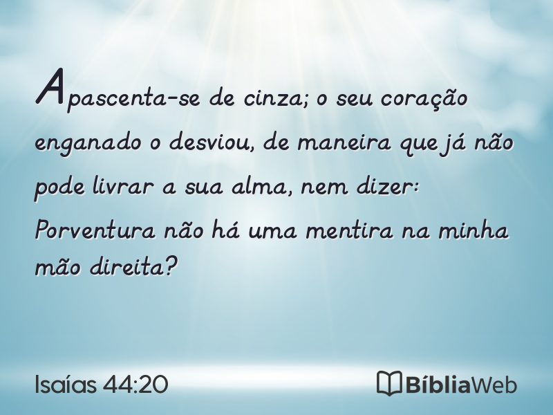 Isaías 44:20 em imagem para compartilhar