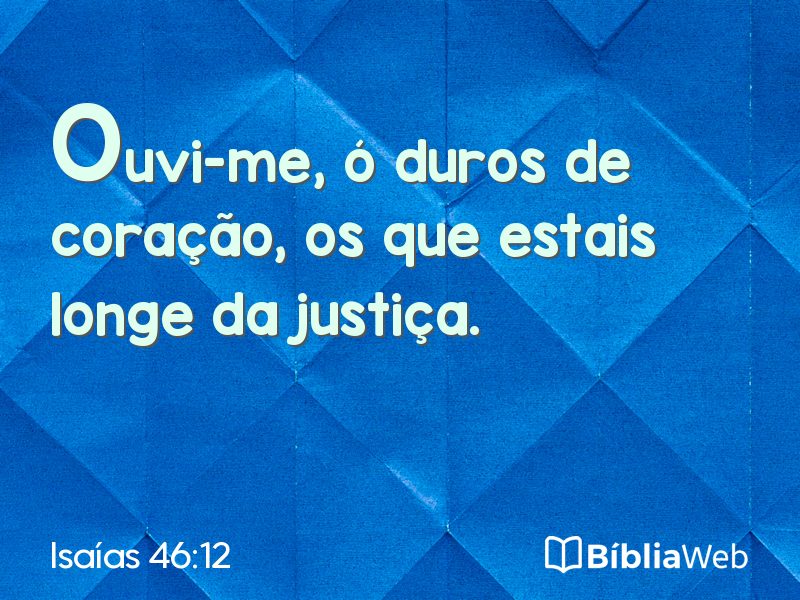 Isaías 46:12 em imagem para compartilhar