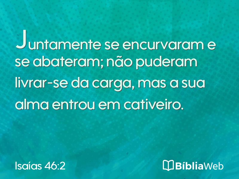 Isaías 46:2 em imagem para compartilhar