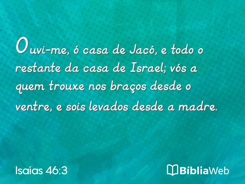 Isaías 46:3 em imagem para compartilhar