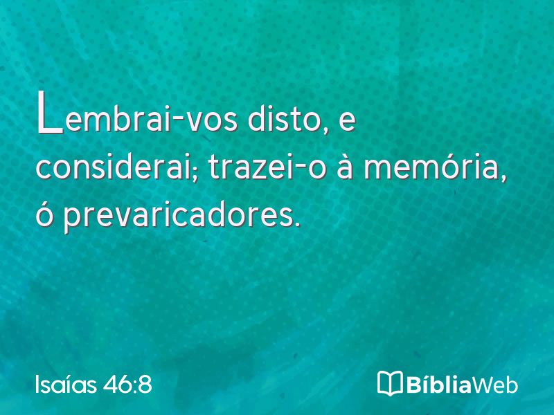 Isaías 46:8 em imagem para compartilhar