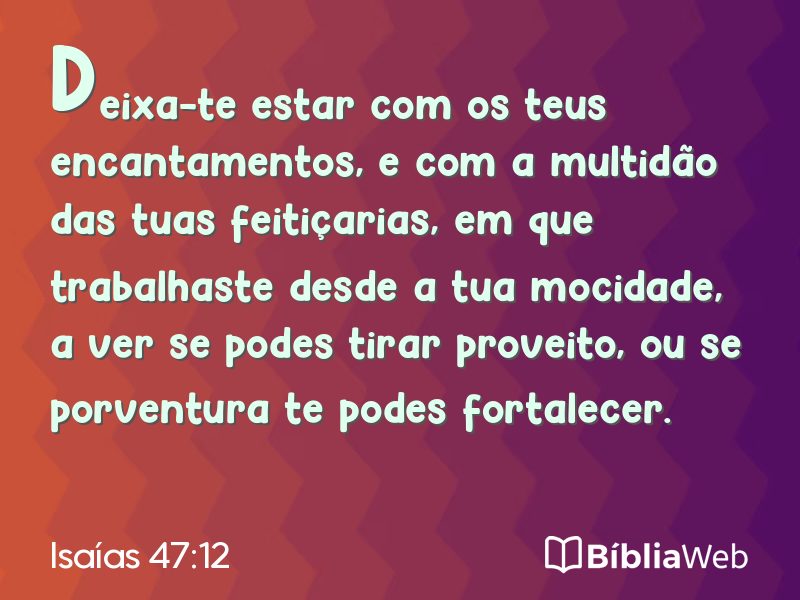 Isaías 47:12 em imagem para compartilhar