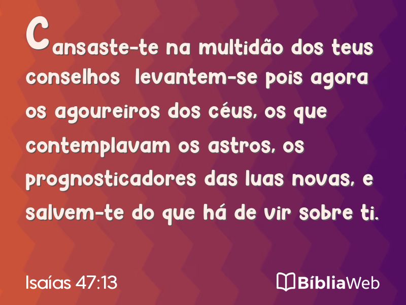 Isaías 47:13 em imagem para compartilhar