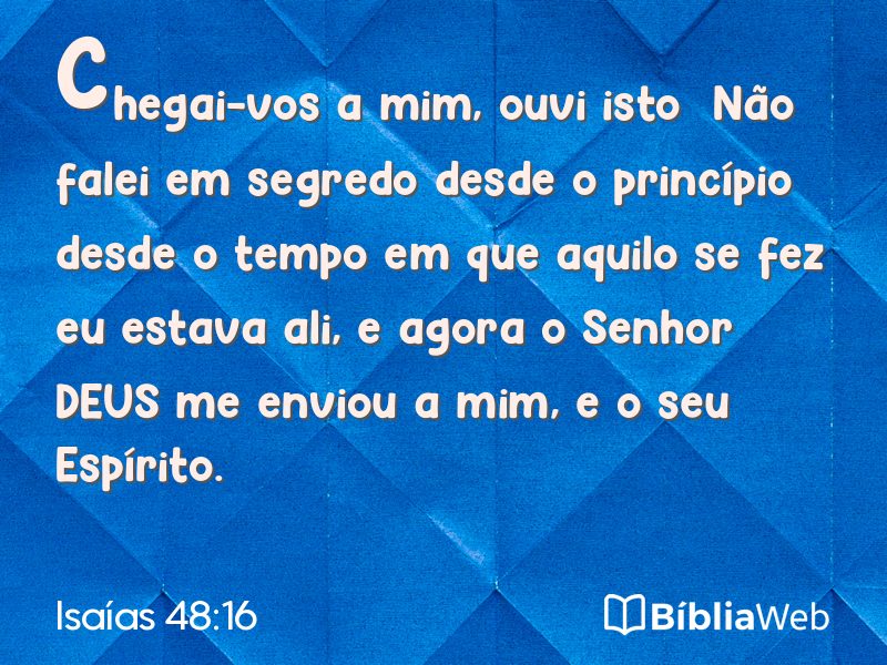 Isaías 48:16 em imagem para compartilhar