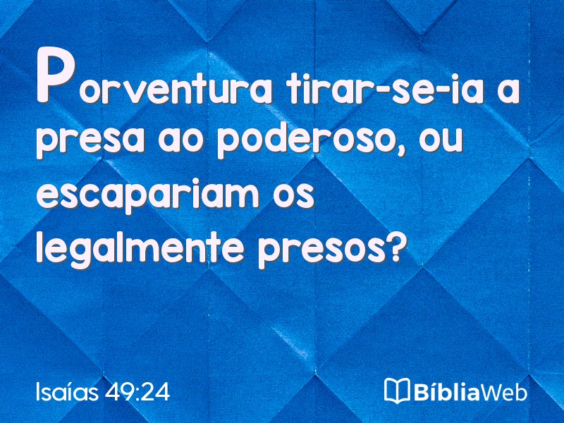 Isaías 49:24 em imagem para compartilhar