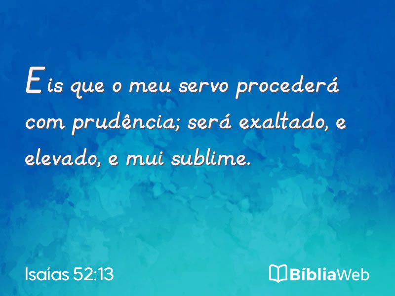 Isaías 52:13 em imagem para compartilhar