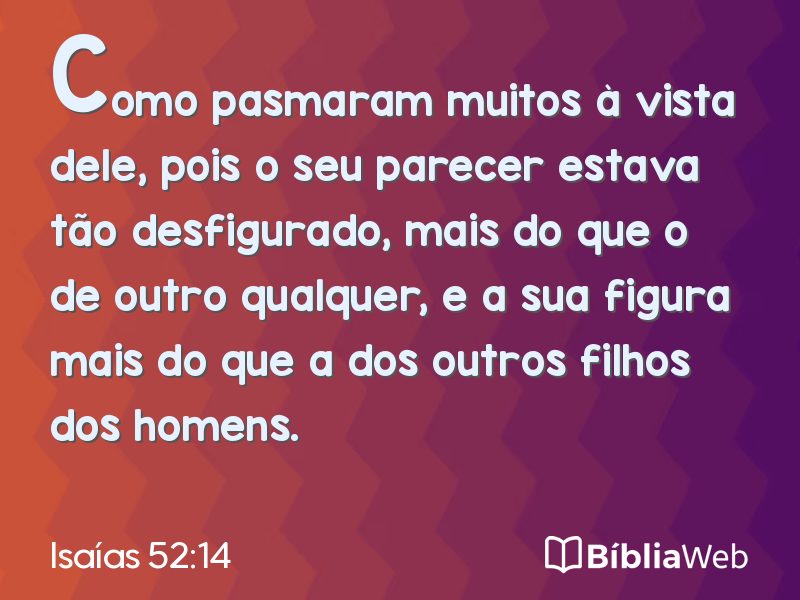 Isaías 52:14 em imagem para compartilhar