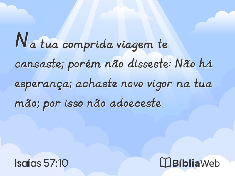 Isaías 57:10 em imagem para compartilhar