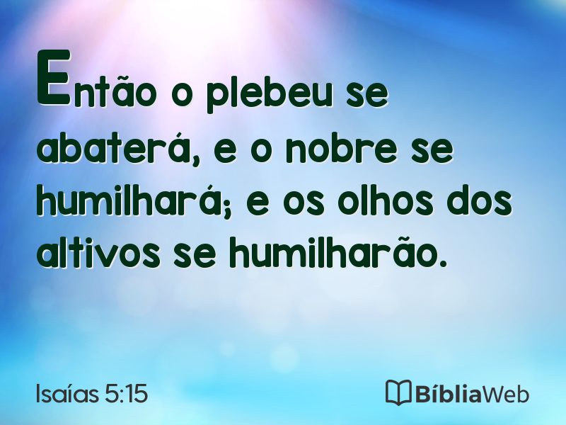 Isaías 5:15 em imagem para compartilhar
