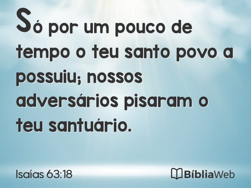 Isaías 63:18 em imagem para compartilhar