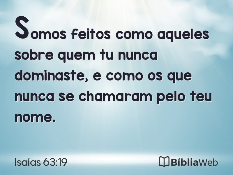 Isaías 63:19 em imagem para compartilhar