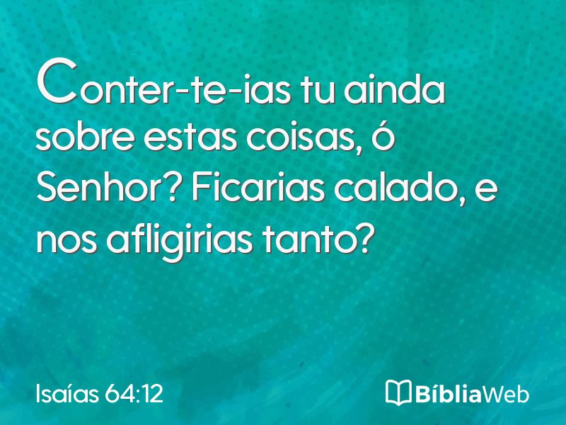 Isaías 64:12 em imagem para compartilhar